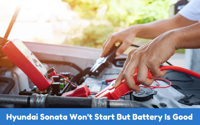 Hyundai Sonata Won T Start